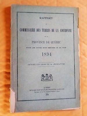 Rapport du Commissaire des terres de la couronne de la Province de Québec pour les douze mois exp...