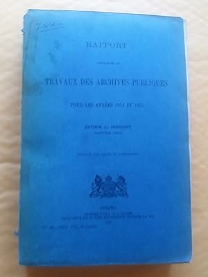 Rapport concernant les travaux relatifs aux archives publiques pour les années 1914 et 1915