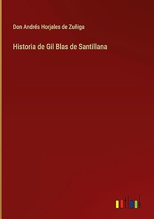 Seller image for Historia de Gil Blas de Santillana for sale by moluna