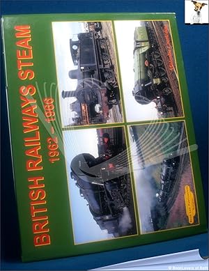 Seller image for British Railways Steam 1962-1966 for sale by BookLovers of Bath