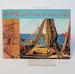 Seller image for Ships and How to Draw Them - Pitman 24 for sale by CURIO