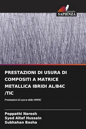 Seller image for PRESTAZIONI DI USURA DI COMPOSITI A MATRICE METALLICA IBRIDI AL/B4C /TIC for sale by moluna