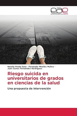 Bild des Verkufers fr Riesgo suicida en universitarios de grados en ciencias de la salud zum Verkauf von moluna