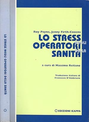 Seller image for Lo stress negli operatori della sanit for sale by Biblioteca di Babele