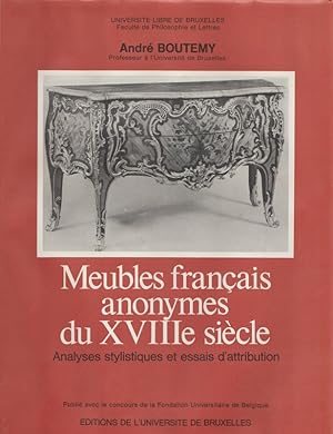 Seller image for Analyses stylistiques et essais d'attribution de meubles franais anonymes du XVIIIe sicle for sale by Librairie l'Aspidistra