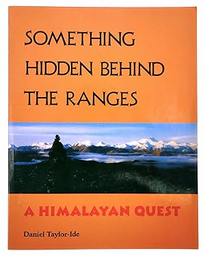 Immagine del venditore per Something Hidden Behind the Ranges: A Himalayan Quest venduto da Black Falcon Books