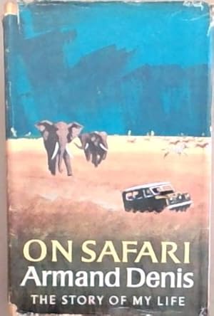 Seller image for On Safari : the story of my life for sale by Chapter 1