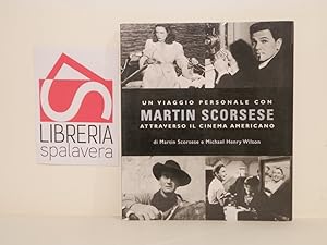 Un viaggio personale con Martin Scorsese attraverso il cinema americano