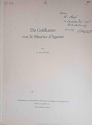 Die Goldkanne von St-Maurice d Agaune (Seperatabzug aus der Zeitschrift für schweizerische Archae...