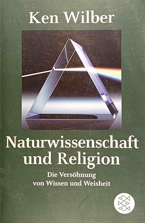 Seller image for Naturwissenschaft und Religion : die Vershnung von Weisheit und Wissen. Aus dem Amerikan. von Clemens Wilhelm / Fischer ; 18659 for sale by Logo Books Buch-Antiquariat