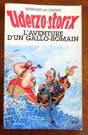 Bild des Verkufers fr Uderzo-storix. L'aventure d'un Gallo-romain. zum Verkauf von La Bergerie