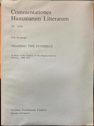 Shaping the invisible. A study of the genesis of non-representational painting, 1908-1919