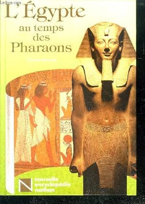 Bild des Verkufers fr L'egypte au temps des pharaons - nouvelle encyclopedie nathan zum Verkauf von Le-Livre