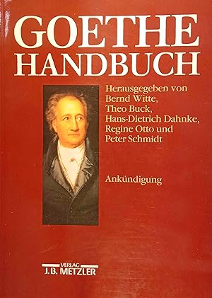 Seller image for Goethe-Handbuch; Teil: Ankndigungen hrsg. von Bernd Witte, Theo Buck, Hans-Dietrich Dahnke, Regine Otto und Peter Schmidt. for sale by Logo Books Buch-Antiquariat