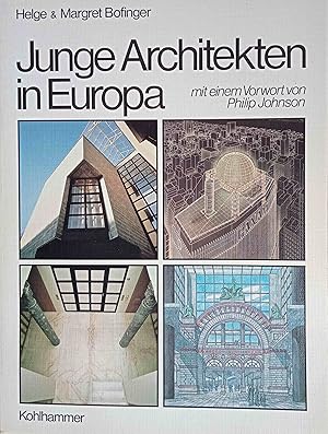 Junge Architekten in Europa. Helge & Margret Bofinger. Mit e. Vorw. von Philip Johnson