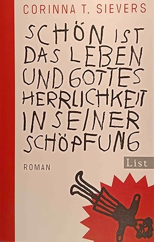 Bild des Verkufers fr Schn ist das Leben und Gottes Herrlichkeit in seiner Schpfung : Roman. List-Taschenbuch ; 61175 zum Verkauf von Logo Books Buch-Antiquariat