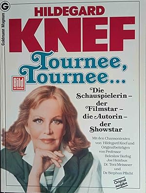 Hildegard Knef, Tournee, Tournee . : [d. Schauspielerin, d. Filmstar, d. Autorin, d. Showstar ; m...