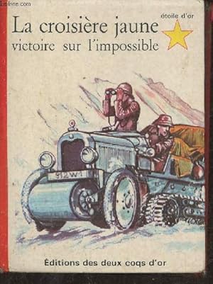 Imagen del vendedor de La croisire jaune- victoire impossible a la venta por Le-Livre