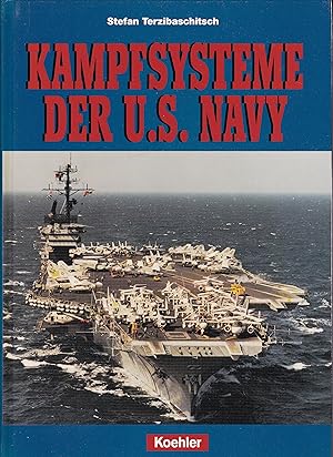 Kampfsysteme der U.S. Navy - Waffen und Elektronik auf amerikanischen Kriegsschiffen