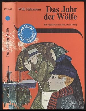 Seller image for Das Jahr der Wlfe. Die Geschichte einer Flucht. for sale by Versandantiquariat Markus Schlereth