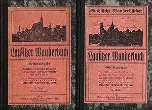 Lausitzer Wanderbuch. Gesamtausgabe. Ein Führer zur Kenntnis der Heimat für alle Natur- und Wande...