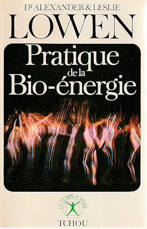 Imagen del vendedor de Pratique de la bio-nergie, a la venta por L'Odeur du Book