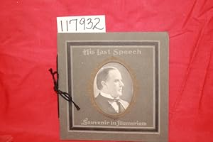 Bild des Verkufers fr His Last Speech President McKinley Souvenir In Memorium zum Verkauf von Princeton Antiques Bookshop