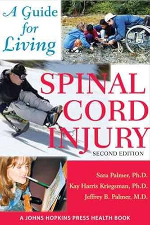 Seller image for Spinal Cord Injury: A Guide for Living (A Johns Hopkins Press Health Book) for sale by WeBuyBooks