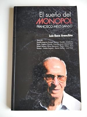 Seller image for El sueo del Monopol: Francisco Melo Sans for sale by El libro que vuela