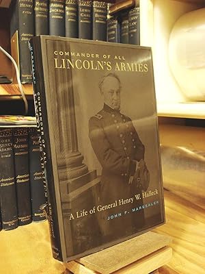 Commander of all Lincoln's Armies: a Life of General Henry W. Halleck