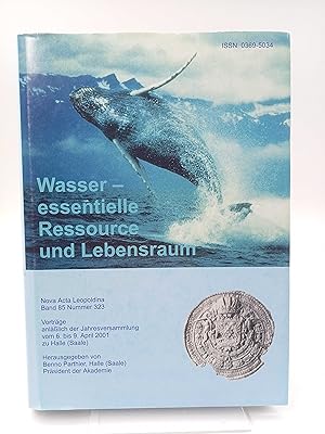 Bild des Verkufers fr Wasser - essentielle Ressource und Lebensraum Vortrge anllich der Jahresversammlung vom 6. bis 9. April 2001 zu Halle (Saale) zum Verkauf von Antiquariat Smock