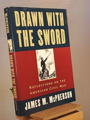 Imagen del vendedor de Drawn with the Sword: Reflections on the American Civil War a la venta por Henniker Book Farm and Gifts