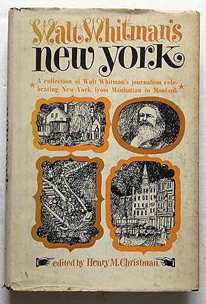 Imagen del vendedor de Walt Whitman's New York. a la venta por Monkey House Books