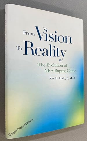 FROM VISION TO REALITY: THE EVOLUTION OF NEA BAPTIST CLINIC