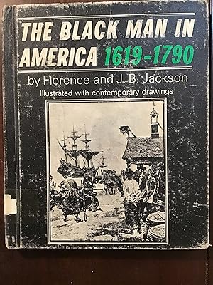 Bild des Verkufers fr THE BLACK MAN IN AMERICA 1619-1790 zum Verkauf von Shadetree Rare Books