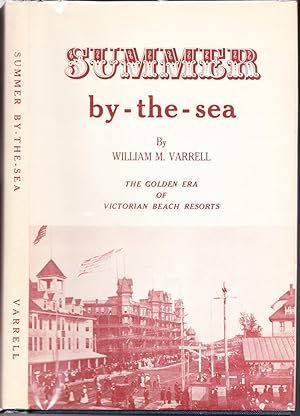 Bild des Verkufers fr Summer By-the-Sea, The Golden Era of Victorian Beach Resorts zum Verkauf von Ironwood Books