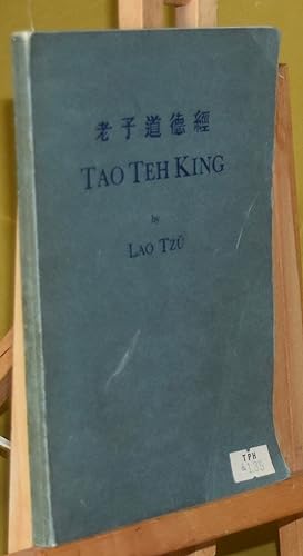 Tao Teh King. A Tentative Translation
