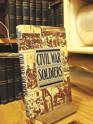 Seller image for Civil War Soldiers for sale by Henniker Book Farm and Gifts