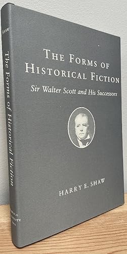 Immagine del venditore per The Forms of Historical Fiction: Sir Walter Scott and His Successors venduto da Chaparral Books