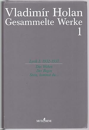 Bild des Verkufers fr Das Wehen. Der Bogen. Stein, kommst du. (Gesammelte Werke, 1: Lyrik I: 1932-1937) zum Verkauf von Graphem. Kunst- und Buchantiquariat