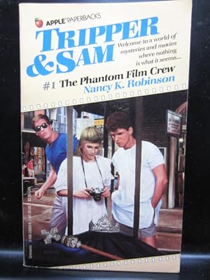 Seller image for THE PHANTOM FILM CREW (Tripper and Sam, No 1) for sale by The Book Abyss