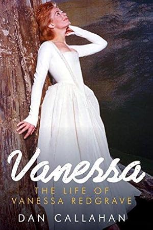 Bild des Verkufers fr Vanessa: The Life of Vanessa Redgrave zum Verkauf von WeBuyBooks