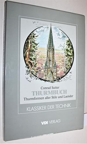 Thurmbuch. Thurmformen aller Style und Laender. Reprint der Ausgabe von 1888/1895 (Klassiker der ...