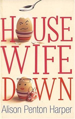 Image du vendeur pour Housewife Down mis en vente par WeBuyBooks