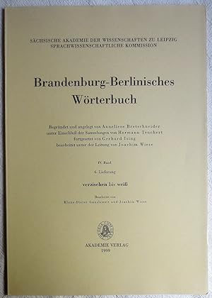 Brandenburg-Berlinisches Wörterbuch ; IV. Band, 6. Lieferung, verzischen bis weiß