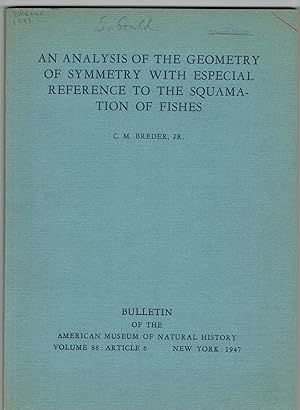 An Analysis of the Geometry of Symmetry With Especial Reference to the Squamation of Fishes Volum...
