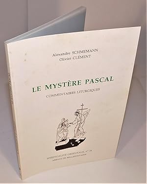 LE MYSTÈRE PASCAL commentaires liturgiques