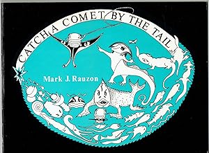 Immagine del venditore per Catch a Comet By the Tail: The Epic Adventures of Pillbug the Pilgrim venduto da Eureka Books