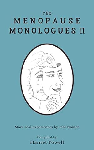 Seller image for The Menopause Monologues 2: More real experiences by real women. for sale by WeBuyBooks