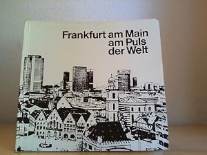 Bild des Verkufers fr Frankfurt am Main am Puls der Welt. 3-sprachig zum Verkauf von Antiquariat im Schloss
